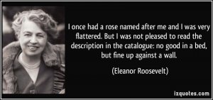 quote-i-once-had-a-rose-named-after-me-and-i-was-very-flattered-but-i-was-not-pleased-to-read-th.jpg